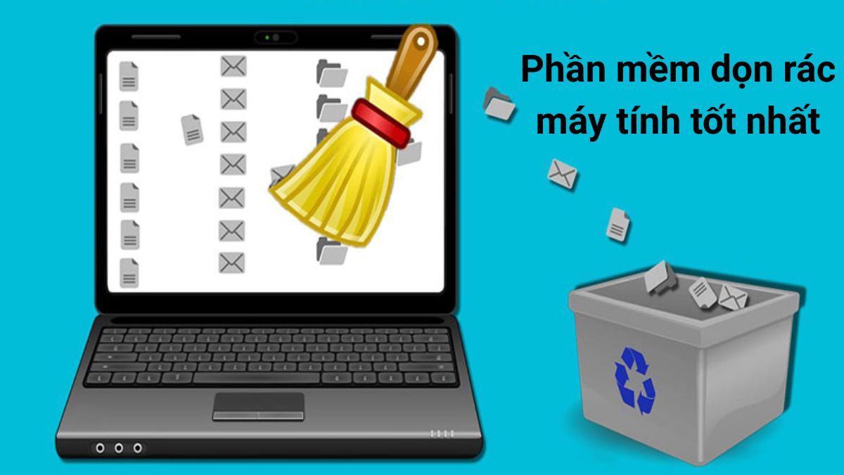 Top 15+ phần mềm dọn rác máy tính tốt nhất 2025